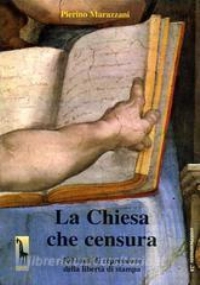 La Chiesa che censura 500 anni di repressione della libertà di stampa