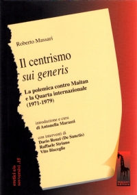 Il centrismo sui generis la polemica contro Maitan e la Quarta Internazionale, 1971-1979