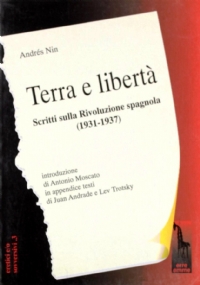 Terra e libertà. Scritti sulla rivoluzione spagnola (1931-1937)