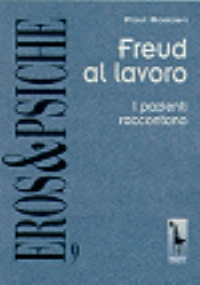 Freud al lavoro. I pazienti raccontano