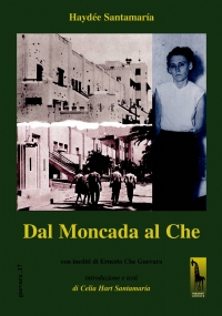 Dal Moncada al Che