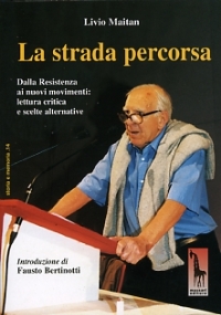 La strada percorsa dalla Resistenza ai nuovi movimenti: lettura critica e scelte alternative