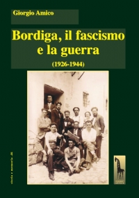 BORDIGA, IL FASCISMO E LA GUERRA (1926-1944)