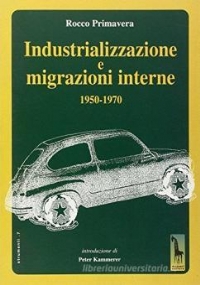 Industrializzazione e migrazioni interne 1950-1970