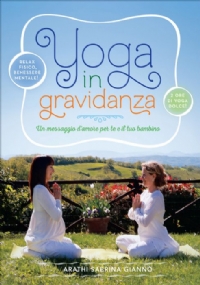 Yoga in gravidanza. Con DVD