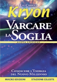 Kryon. Varcare la soglia