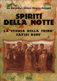 Spiriti della notte. La storia della tribù Sayisi Denè