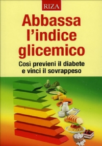 Abbassa l’Indice Glicemico