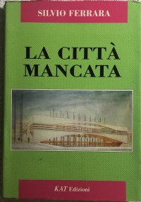 La città mancata