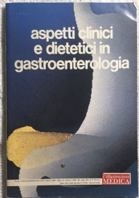 Aspetti clinici e dietetici in gastroenterologia