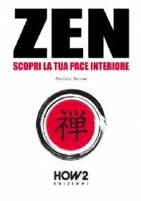 Zen: scopri la tua pace interiore