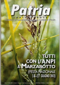 PATRIA INDIPENDENTE (ANPI) Marzo 2012  60 ANNI di Patria + copia anastatica del PRIMO NUMERO della rivista (2 Marzo 1952)  *NUOVI SIGILLATI* di 