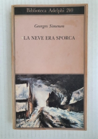 La neve era sporca. di Simenon Georges - Libri usati su