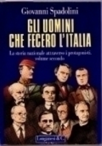 Gli uomini che fecero l’Italia di 