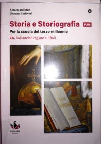 Storia e Storiografia PLUS. 2B. Dal Risorgimento alle soglie del Novecento di 