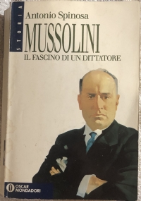 Mussolini il fascino di un dittatore