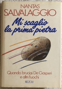 Mi scaglio la prima pietra