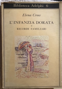 L’infanzia dorata e ricordi familiari