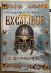 Il romanzo di Excalibur Il re d’inverno