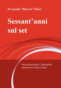 Sessant’anni sul set