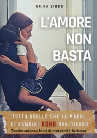 L’Amore non Basta