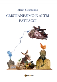 Cristianesimo e altri fattacci