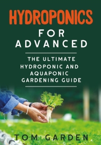 Hydroponics for Advanced