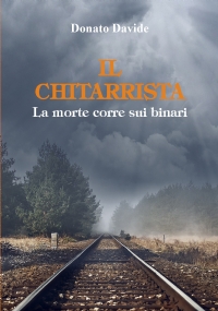 Il chitarrista - La morte corre sui binari