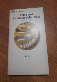 La ricerca delle radici. Antologia personale di 