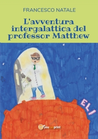 L’avventura intergalattica del professor Matthew