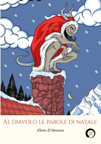 Al diavolo le parole di Natale - racconti