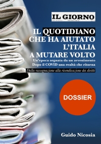 Il Giorno - Il quotidiano che ha aiutato l’Italia a mutare volto