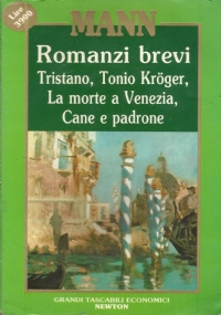 Tonio Kroger La morte a Venezia Cane e Padrone di 