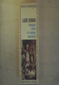 Claude Bernard, Sa vie, son oeuvre, sa philosophie (extraits de son uvre) di 