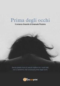 Prima degli occhi