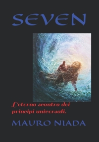 Seven L’eterno Scontro Dei Principi Universali