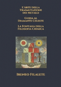 L’Arte della Trasmutazione dei Metalli - Guida al Diamante Celeste - La Fontana della Filosofia Chimica