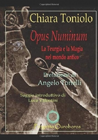 OPUS NUMINUM: Teurgia e Magia nel mondo antico