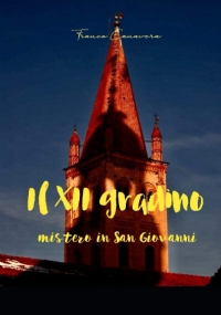 Il XII gradino: mistero in San Giovanni