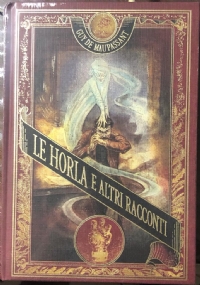 Le Horla e altri racconti