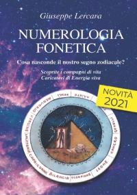 NUMEROLOGIA FONETICA: Cosa nasconde il nostro segno zodiacale?