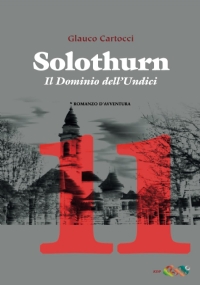 SOLOTHURN: Il Dominio dell’Undici