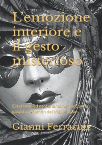 L’emozione interiore e il gesto misterioso: Estetismo ed esoterismo nei racconti galanti di Ramón del Valle-Inclán