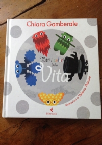 Tutti i colori della Vita - Chiara Gamberale - Feltrinelli Editore