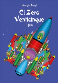 Ci Zero Venticinque il film