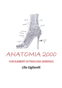 Anatomia 2000 con elementi di Fisiologia Generale