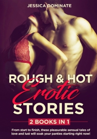 ROUGH & HOT EROTIC STORIES (2 Books in 1)