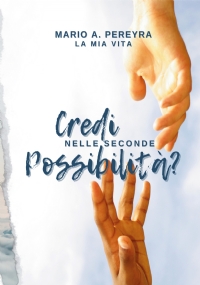 Credi nelle seconde possibilità?