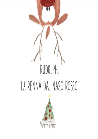 Rudolph, la renna dal naso rosso