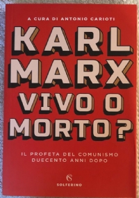 Karl Marx vivo o morto?